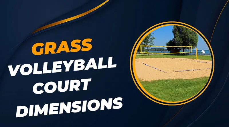 Grass Volleyball Court Dimensions