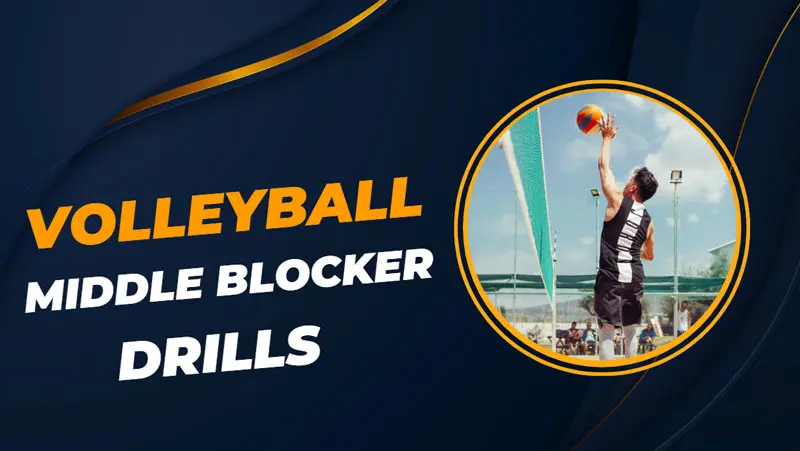4 Elementary Yet Efficient Volleyball Middle Blocker Drills 1 Volleyball Middle Blocker Drills
